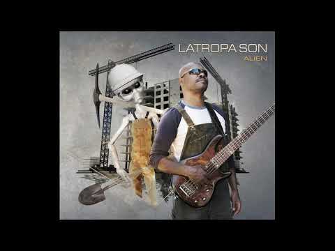 Latropa Son -  De Llano y Loma  feat -  Michel Maza - 2020