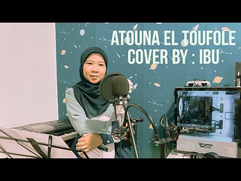 TheFunMom - Atouna El Toufole by Nissa Sabyan Cover by Ibu