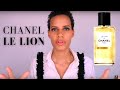Chanel LE LION Review Les Exclusifs De Chanel Fragrance Perfume