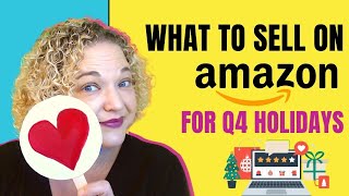 What To Sell on Amazon During the Q4 Holidays
