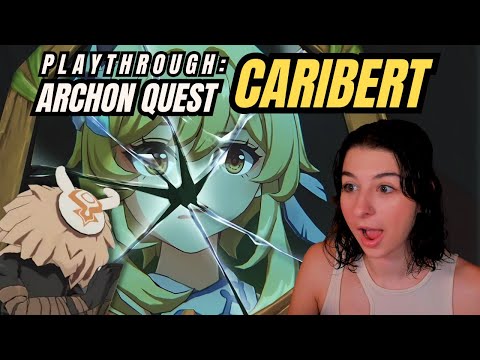 Our TWIN Did WHAT? | 3.5 Archon Quest: "Caribert" Playthrough | Genshin Impact