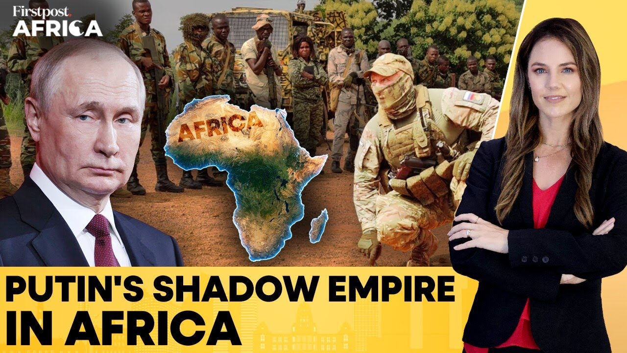Putin's Africa Move: Intelligence Agency Takes Over From Wagner: Reports | Firstpost Africa