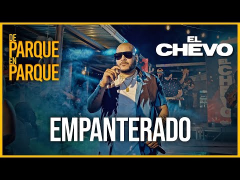 [De Parque En Parque] El Chevo - Empanterado (En Vivo) Parte 1