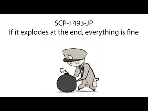 Oversimplified SCP Chapter 180 - SCP-1493-JP: If it explodes at the end, everything is fine.