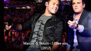 Marcos e Belutti -  I love You.