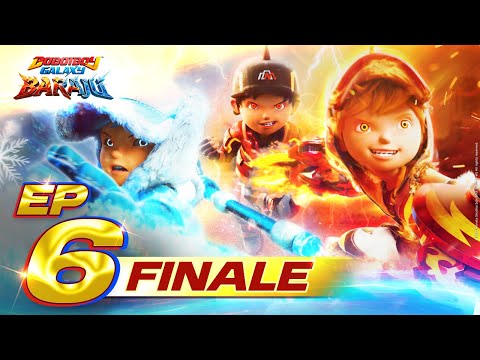 FINALE EP06 - BoBoiBoy Galaxy Baraju | Baraju Bersatu