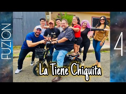 La Tiene Chiquita - Fuzion 4