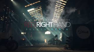 Nick Cave &amp; The Bad Seeds - Red Right Hand (Sllash Remix)