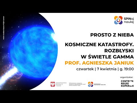 Kosmiczne katastrofy. Rozbłyski w świetle gamma | Prosto z nieba