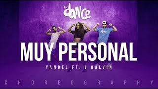 Muy Personal - Yandel ft. J Balvin | FitDance Life (Coreografía) Dance Video