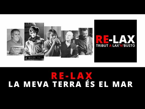 LA MEVA TERRA ÉS EL MAR | RE-LAX [OFICIAL]