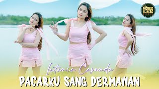 Download lagu Intania Casanda - Pacarku Sang Dermawan mp3 Download lagu Intania Casanda - Pacarku Sang Dermawan mp3