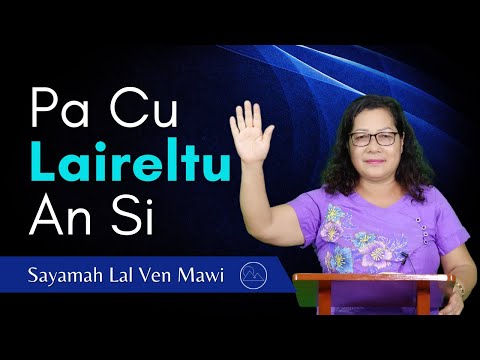 Pa Hi Laireltu An Si - Saymah Lal Ven Mawi