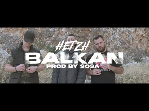 HETZH - BALKAN (PROD BY SOSA) Official Music Video