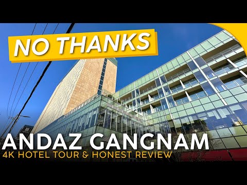 ANDAZ GANGNAM Seul, Coreia do Sul 🇰🇷【Tour no hotel 4K e avaliação honesta】As aparências enganam...