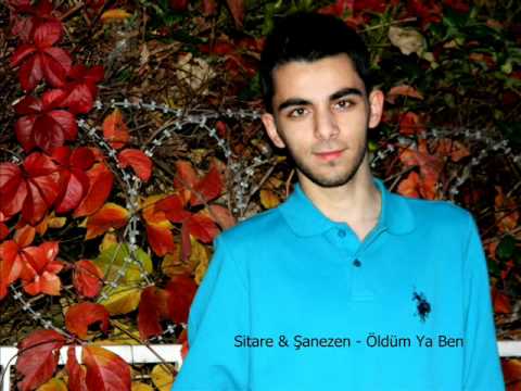 Öldüm Ya Ben (Sitare Ft. Şanezen)