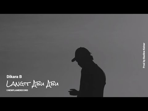 DIKARA B - LANGIT ABU ABU [MIXTAPE] PROD BY @baslinekeinar(LYRIC VIDEO)