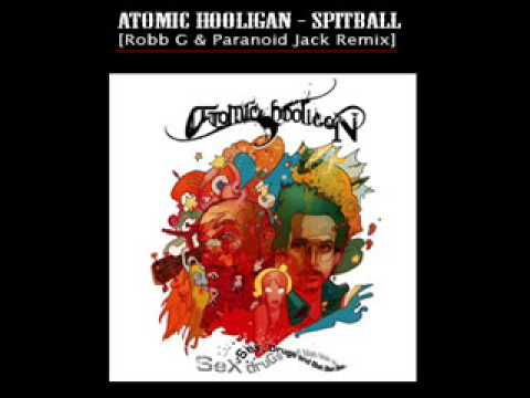 Atomic Hooligan - Spitball [Robb G & Paranoid Jack Remix]