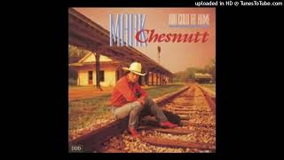 Mark Chesnutt - Too Cold At Home