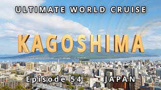Exploring KAGOSHIMA: Ep. 54 Ultimate World Cruise| BZ Travel
