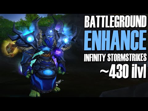 🤜INFINITY STORMSTRIKES - Enhancement Shaman PvP