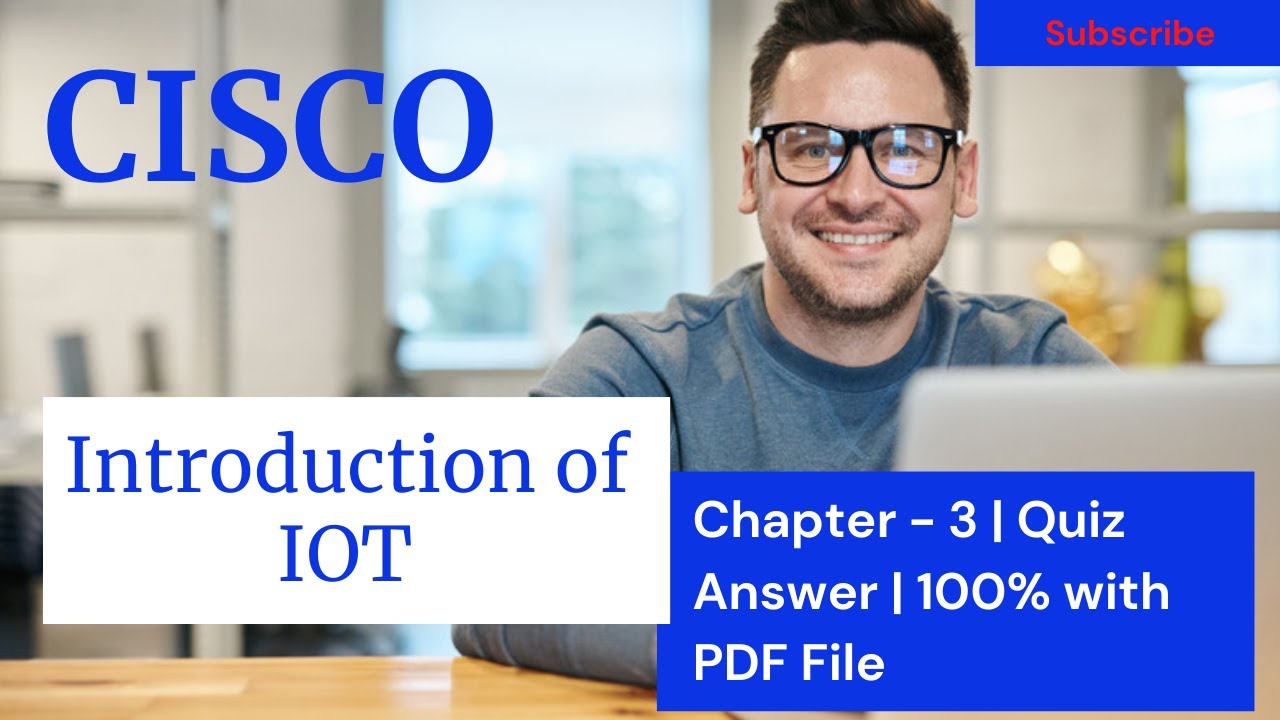 CISCO - Introduction of IOT | Chapter No - 3 | Quiz answer (100%) correct | 2021