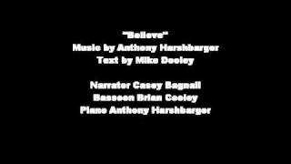 Believe for Piano, Bassoon and Narrator