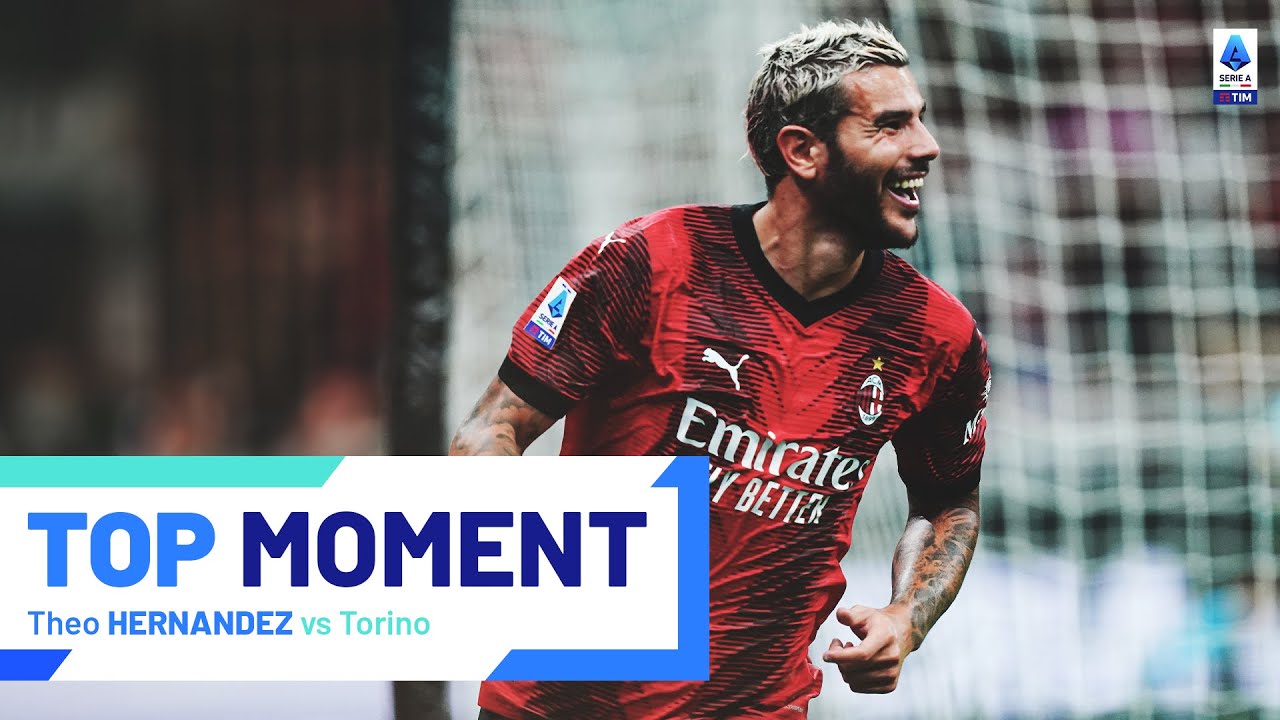 Theo Hernandez scores with the sweetest of touches | Top Moment | Milan-Torino | Serie A 2023/24