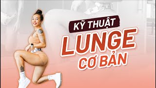 Kĩ thuật động tác Lunge - động tác thần thánh cho mông đùi ♡ Hana Giang Anh