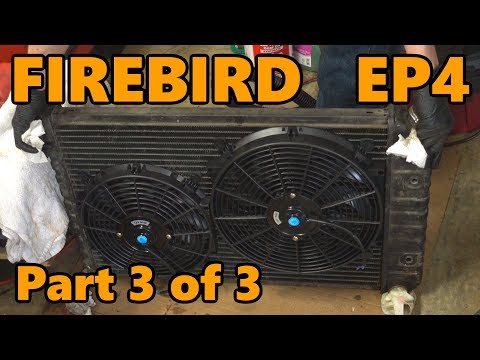 1978 Firebird Electric Radiator Fan Install (Ep.4 Part 3 of 3)