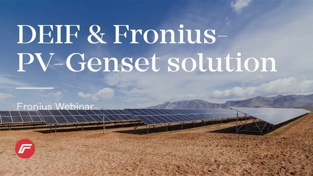 Webinar: DEIF & Fronius - a premium PV-Genset solution