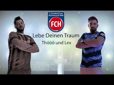 Thööö und Lex - Lebe Deinen Traum (1.FC Heidenheim 1846)