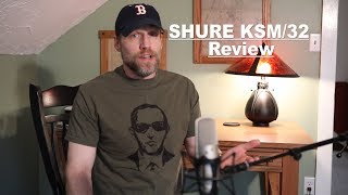 Video thumbnail for Shure KSM 32 Review by Media Sawdust