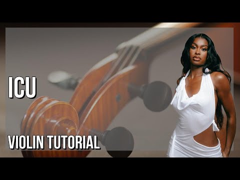 How to play ICU by CoCo Jones on Violin (Tutorial)