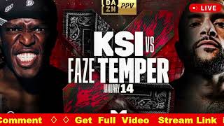 [CrackStreams!] BOXING: Watch “FaZe Temperrr vs KSI” Live Streaming On Reddit