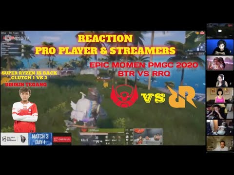 REACTION STREAMERS & PRO PLAYER BTR VS RRQ  | SUPER MANGGIS IS BACK | PMGC 2020