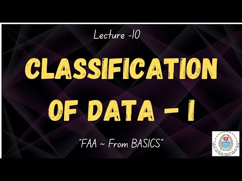 Lecture 10 (Part-1): Classification of Data | Meaning, Objectives & Principles | JKSSB FAA Statistic