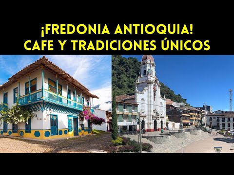 FREDONIA ANTIOQUIA  café y tradiciones miradores UNICOS