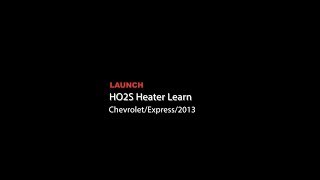 Launch | Chevrolet Express: HO2S Heater Learn