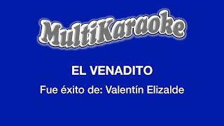El Venadito - Multikaraoke - Fue Éxito De Valentín Elizalde