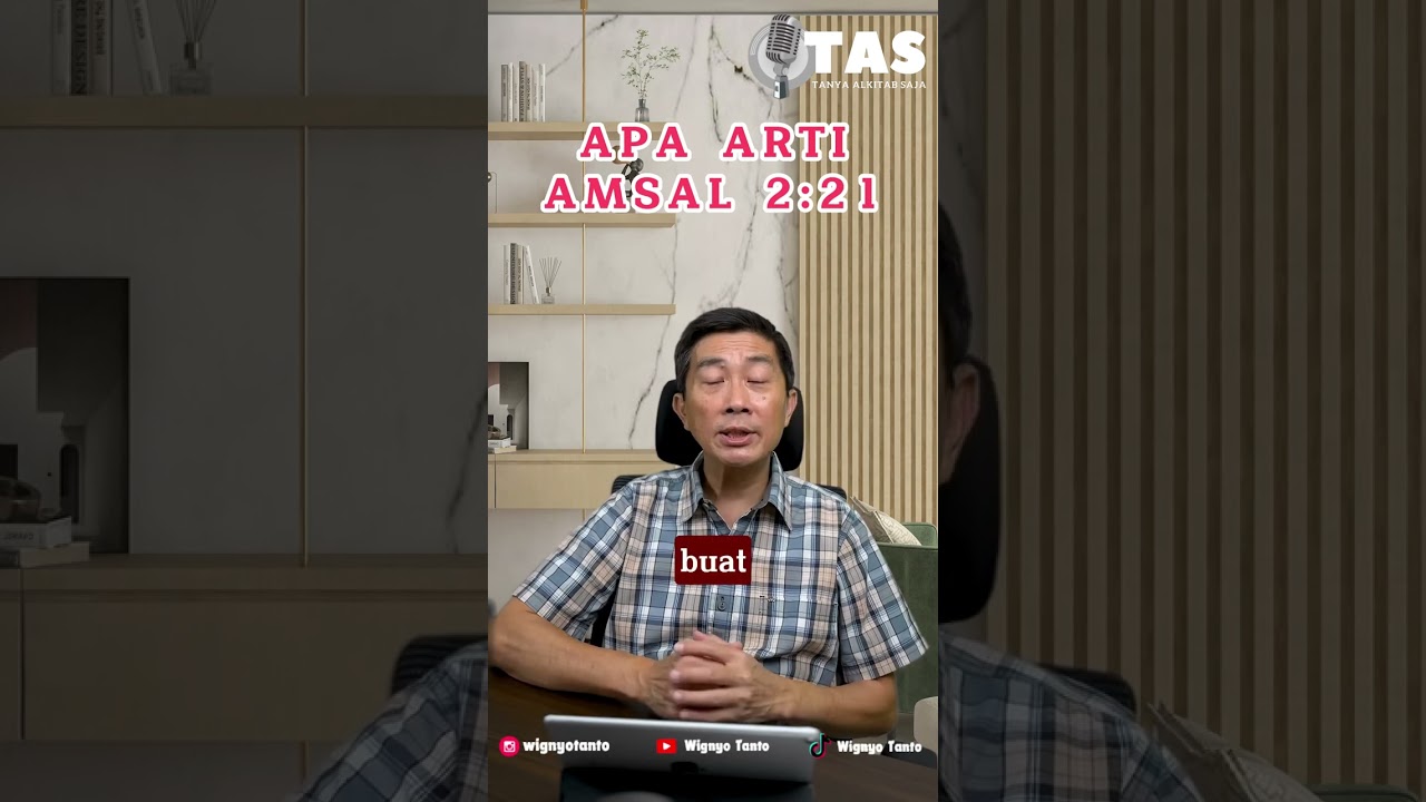 TAS#070 Makna Amsal 2:21