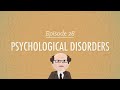 Psychological Disorders: Crash Course Psychology #28