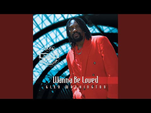 download lagu mp3 mp4 Glen Washington Wanna Be Loved 2004, download mp3 Glen Washington Wanna Be Loved 2004 free downloadn, video klip Glen Washington Wanna Be Loved 2004