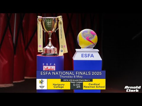 ESFA NATIONAL FINALS 2025 - 8TH MAY