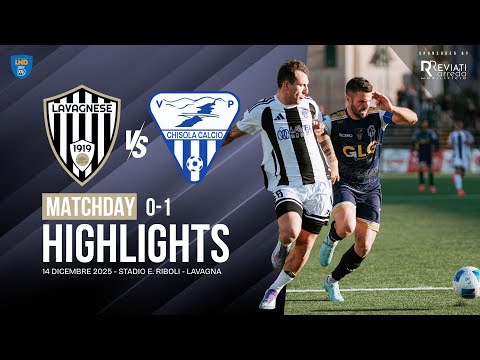 LAVAGNESE - CHISOLA 0-1 HIGHLIGHTS | 14/12/2025