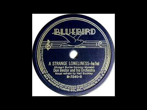 A Strange Loneliness - Don Bestor & His Orchestra and Neil Buckley (1937)