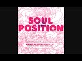 Soul Position – Mixtapes Go Better With RJ & AL [2006]