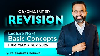 INTER Revision SEP 25 & JAN 26 l Basic Concepts l Part - 1