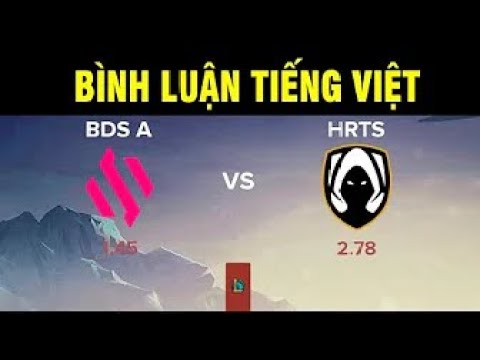 🔴 Trực tiếp TIẾNG VIỆT 21/8: BDSA VS HRTS | EMEA Masters 2024