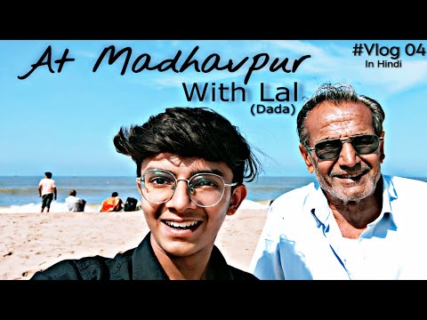MADHAVPUR 🚩 With My Best Friend Lal ✨❤️ | Peaceful Beach Of Gujrat 💙